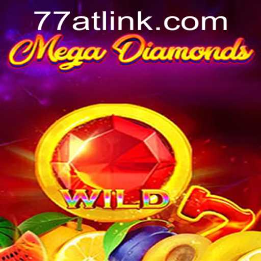 Unveiling MegaDiamond: The Gaming Sensation with a Twist of Luck - 77AT