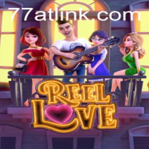 Unraveling the Magic of ReelLove: A Thrilling Gaming Experience with 77AT
